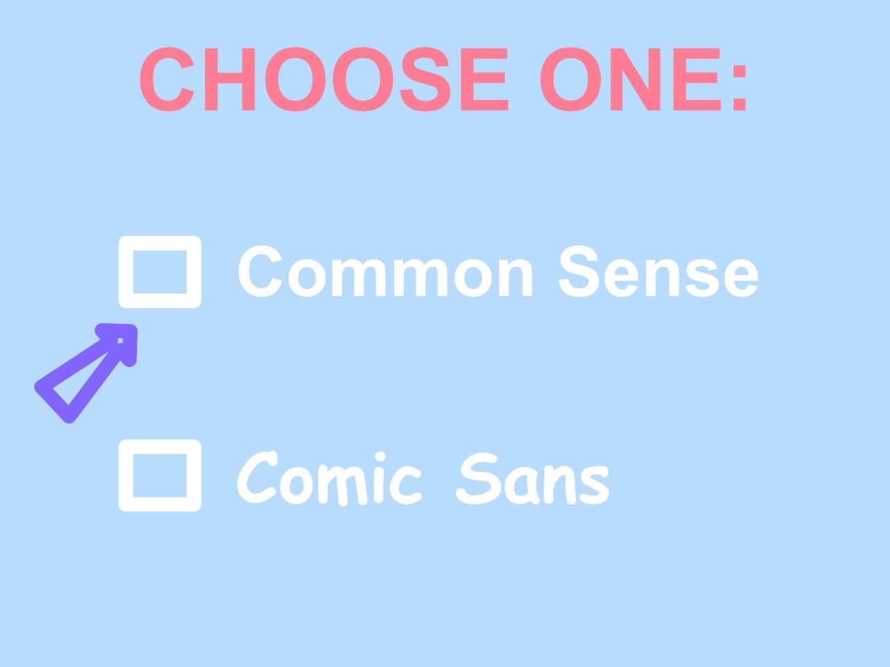 Image showing how common sense should be used to choose the right font typeface